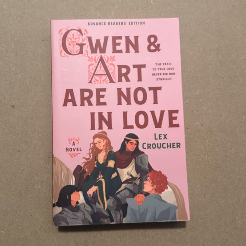 Gwen & Art Are Not in Love (ARC)