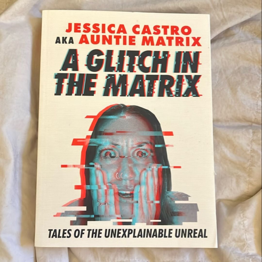 A Glitch in the Matrix