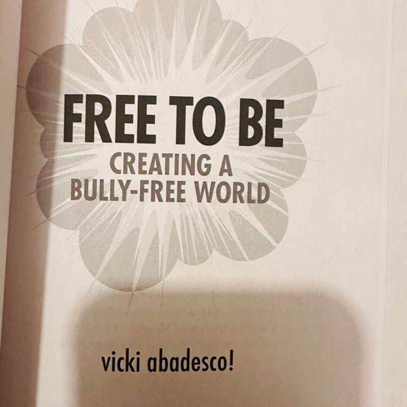 Free To Be untold stories of going beyond bullying 