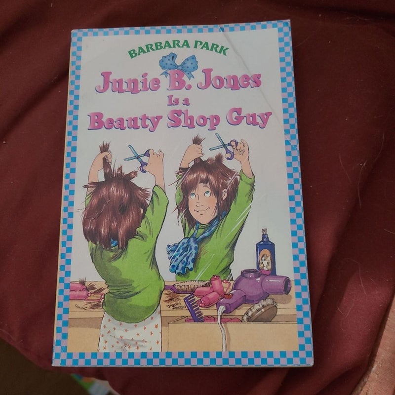 Junie B. Jones #11: Junie B. Jones Is a Beauty Shop Guy