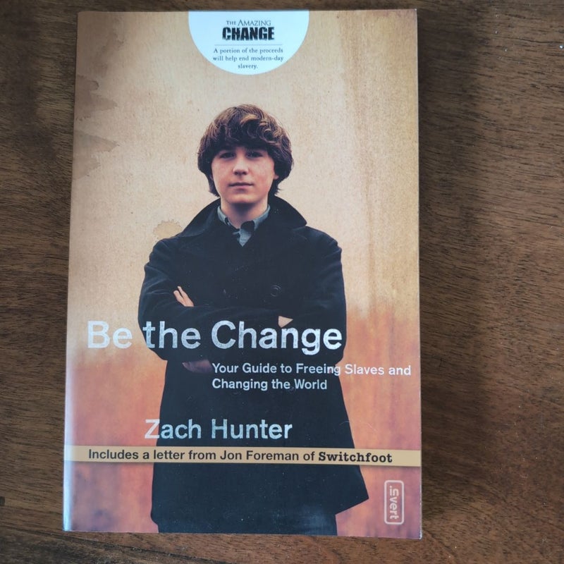 Be the Change
