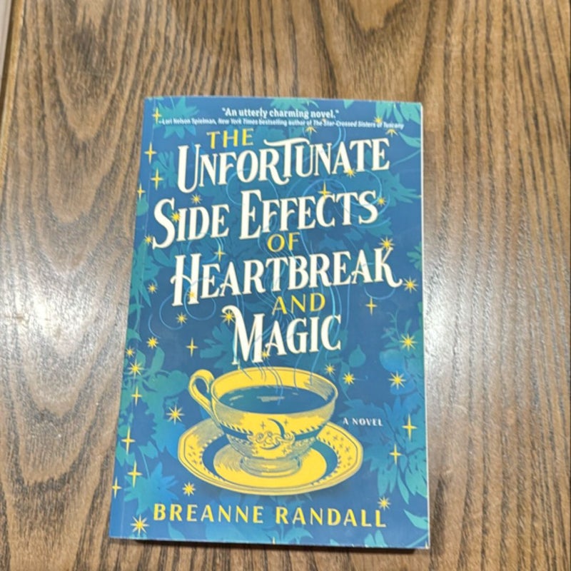 The Unfortunate Side Effects of Heartbreak and Magic