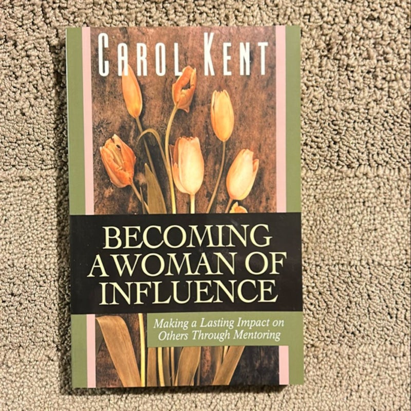 Becoming a Woman of Influence