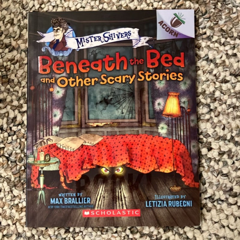Beneath the Bed and Other Scary Stories
