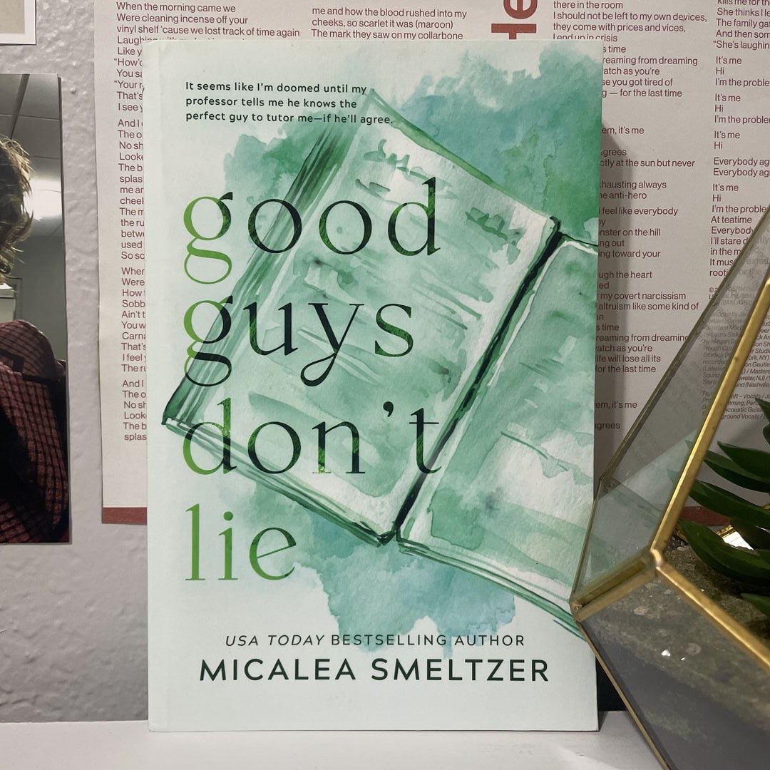 Good Guys Don't Lie (Special Edition) by Micalea Smeltzer