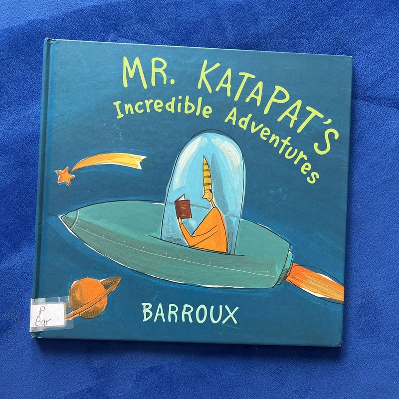 Mr. Katapat's Incredible Adventures