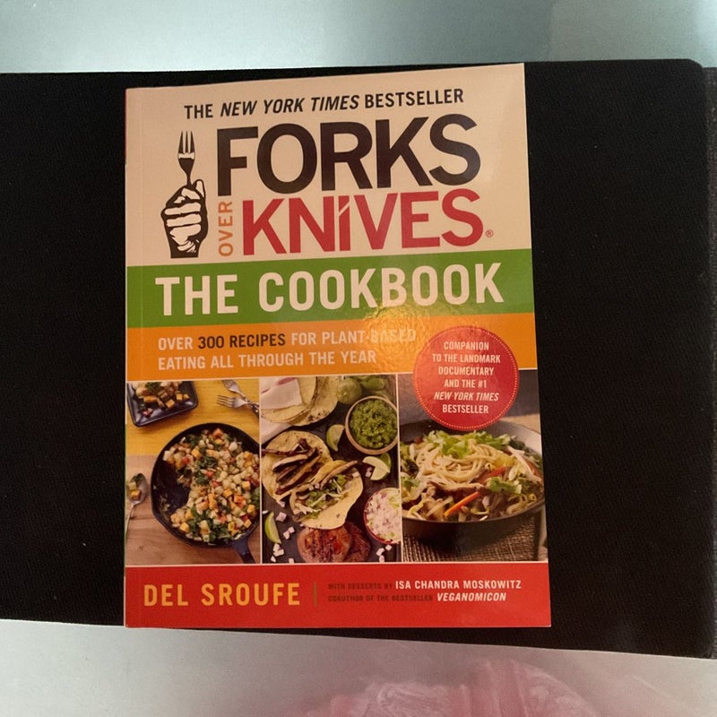 Forks over Knives--The Cookbook