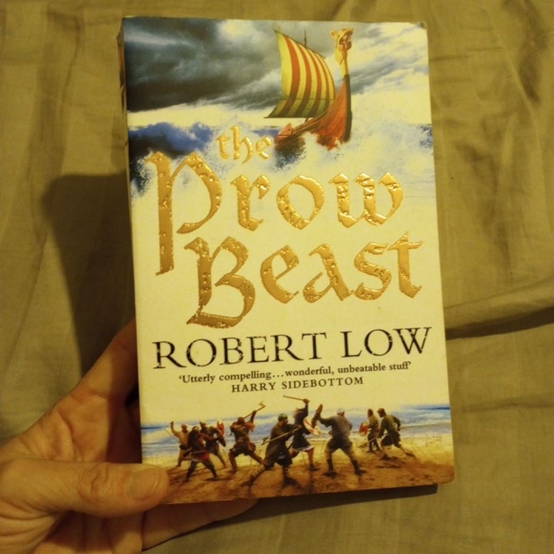 The Prow Beast (the Oathsworn Series, Book 4)