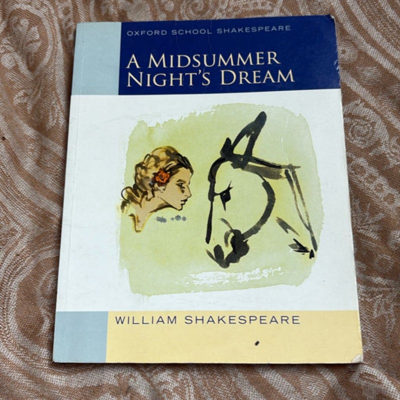 Oxford School Shakespeare: Midsummer Night's Dream