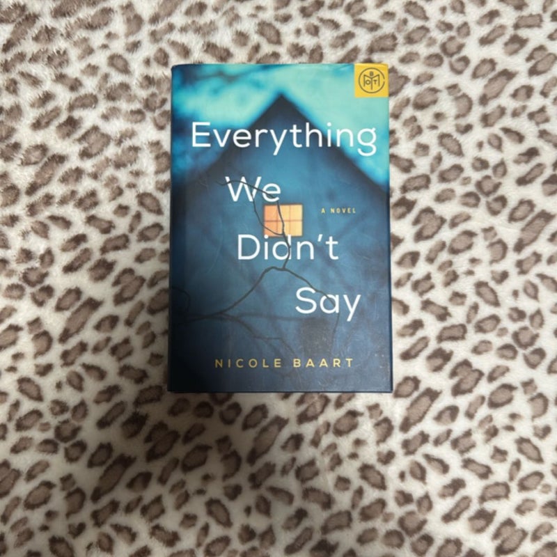 Everything We Didn’t Say