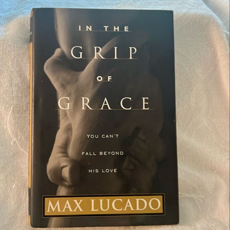 In the Grip of Grace