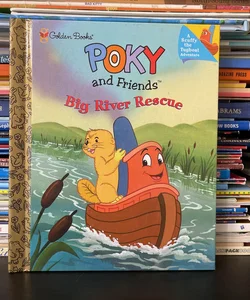 Poky and Friends Big River Rescue