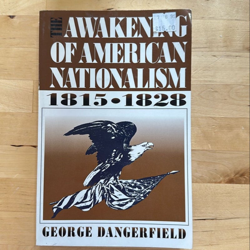 The Awakening of American Nationalism 1815-1828