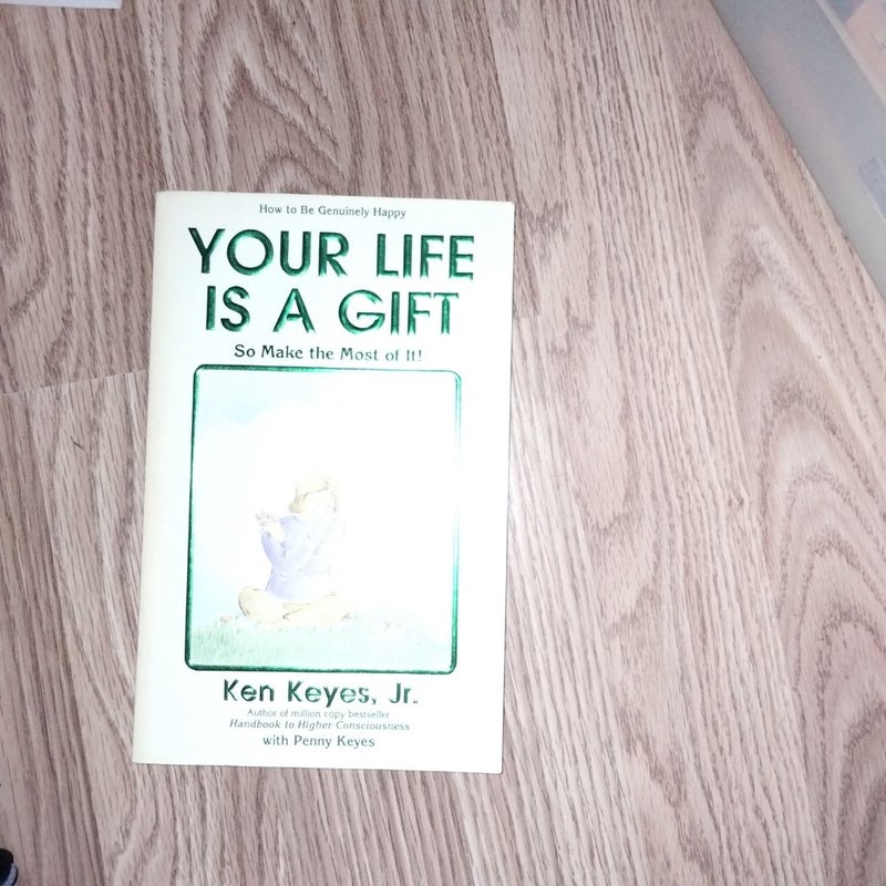 Your Life Is a Gift