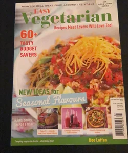 Easy Vegetarian - Recipes Meat Lovers will Love Too !