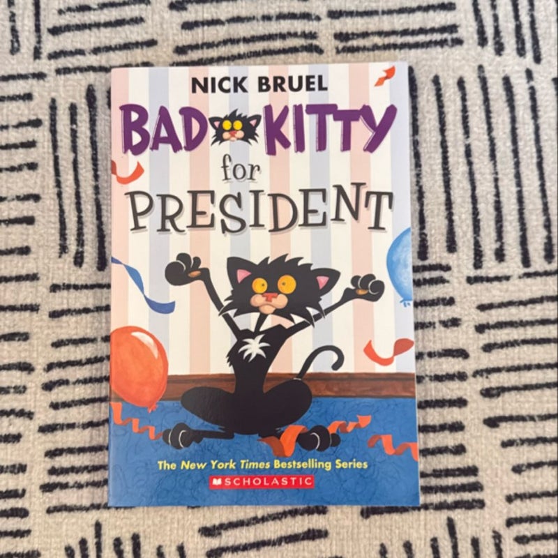 Bad Kitty for President