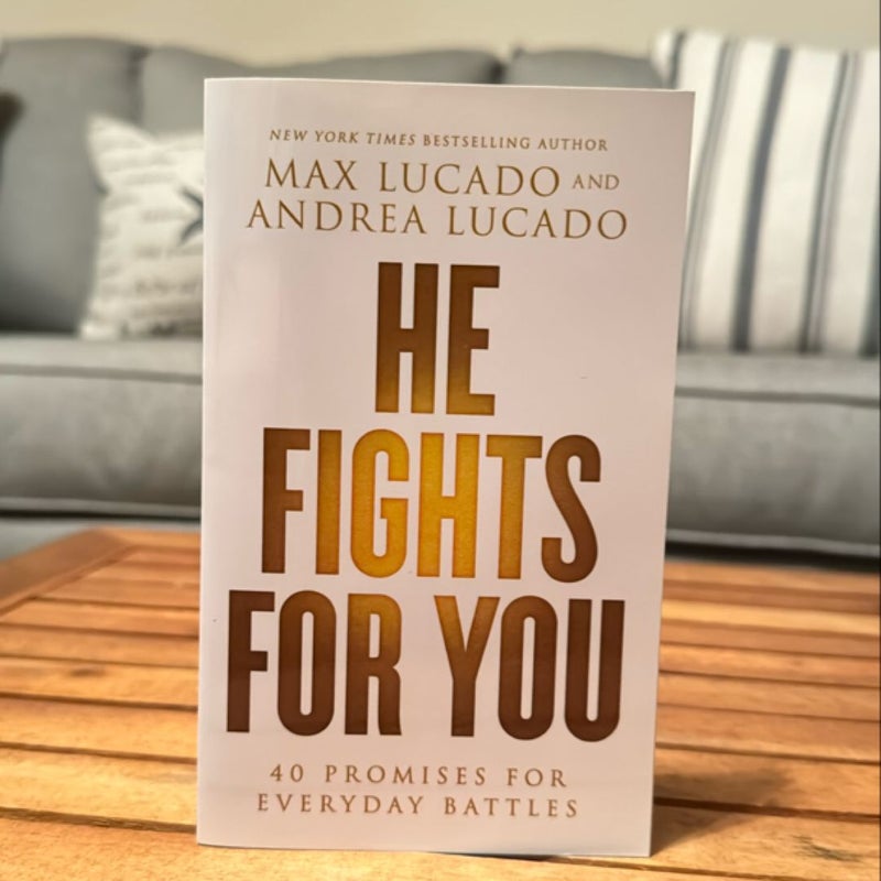 He Fights for You