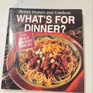 Better Homes and Gardens What's for Dinner
