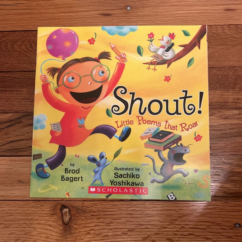 Shout! Little Poems That Roar