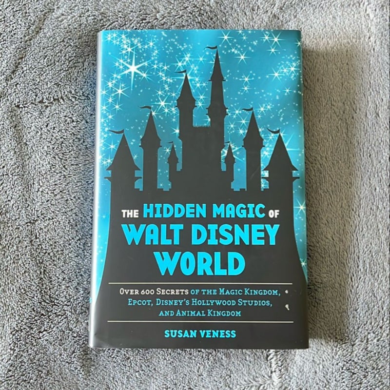 The Hidden Magic of Walt Disney World