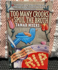 Too Many Crooks Spoil the Broth