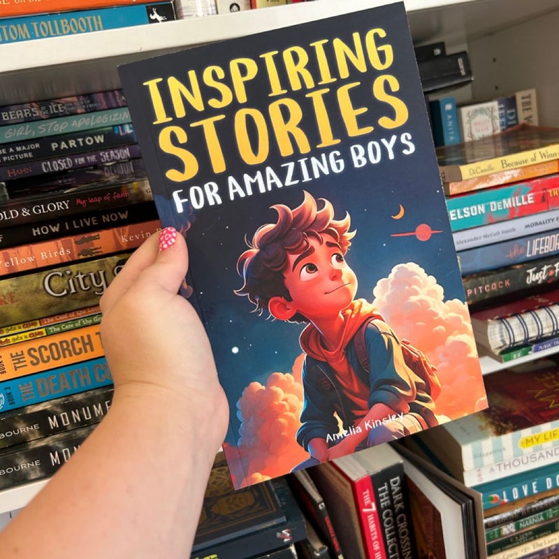 Inspiring Stories for Amazing Boys