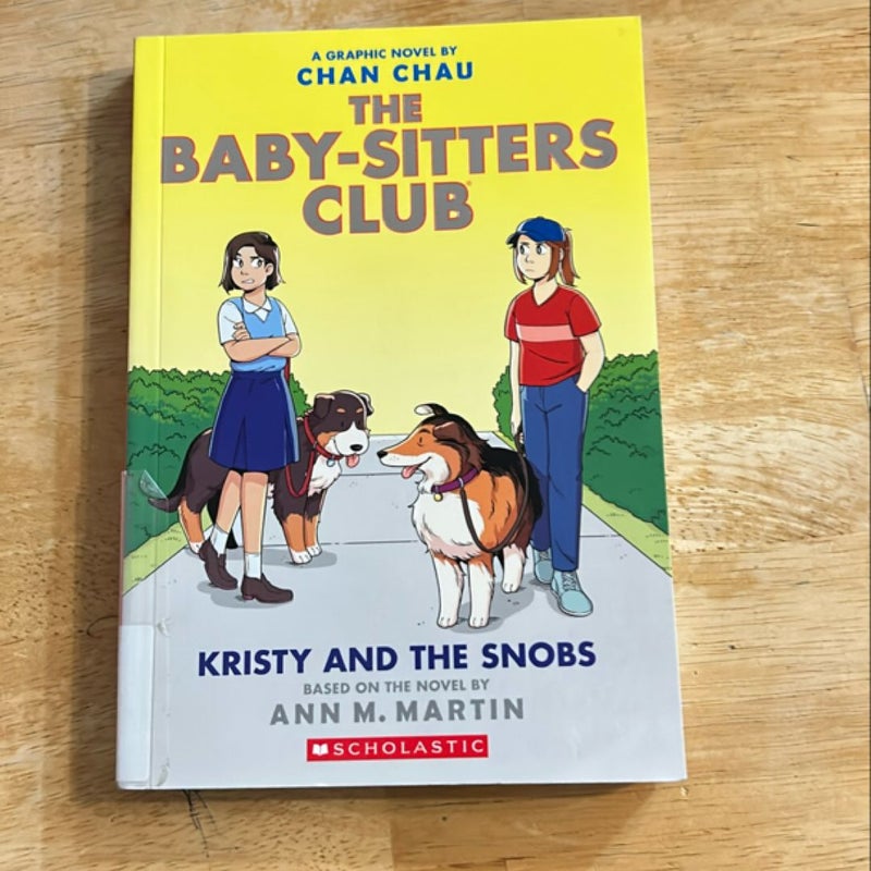 Kristy and the Snobs: a Graphic Novel (Baby-Sitters Club #10)