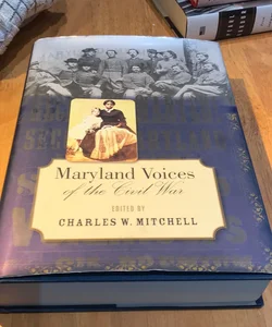 First printing ,award-winning * Maryland Voices of the Civil War