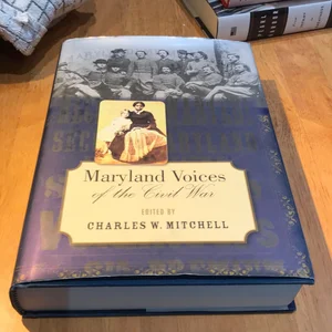 Maryland Voices of the Civil War