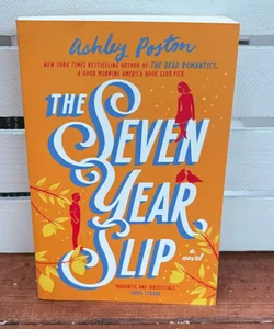 The Seven Year Slip