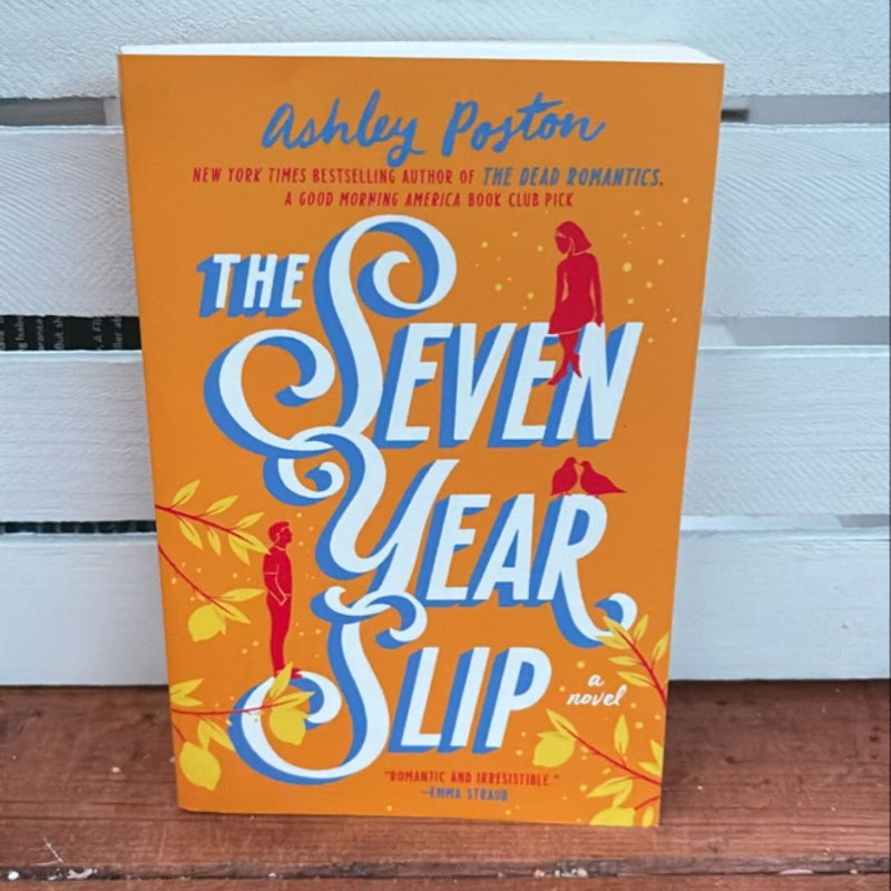 The Seven Year Slip