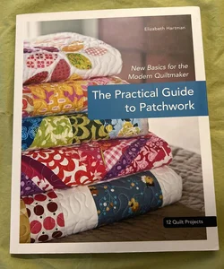 The Practical Guide to Patchwork
