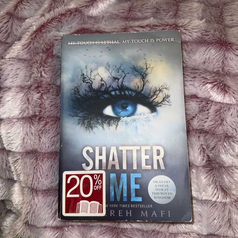 Shatter Me