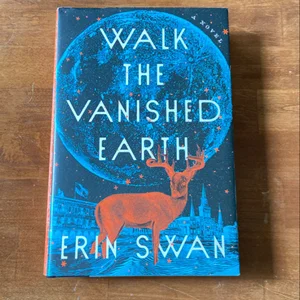 Walk the Vanished Earth