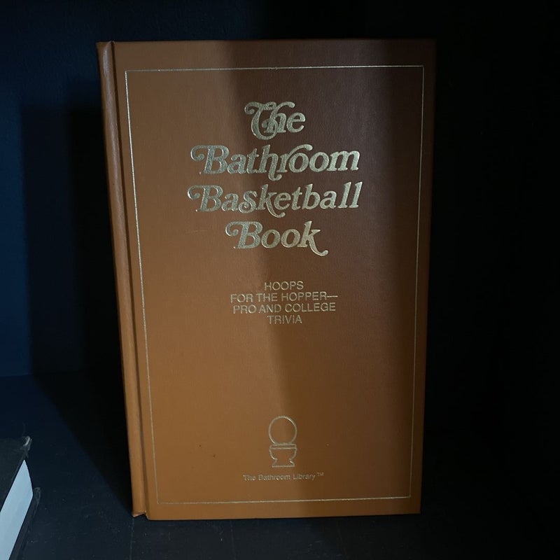 The Bathroom Basketball Book
