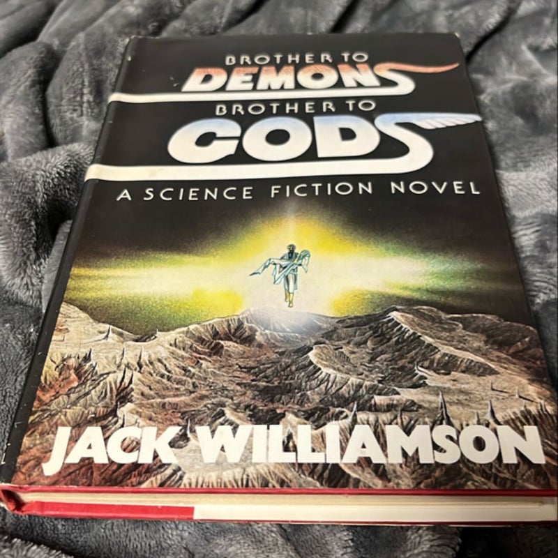 Brother to Demons, Brother to Gods