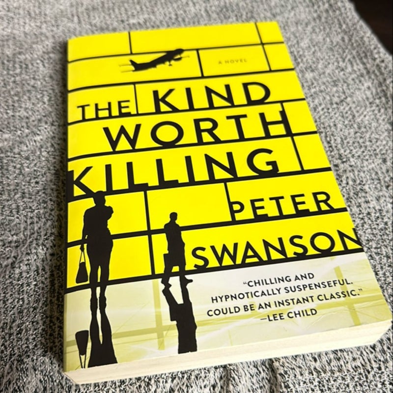 The Kind Worth Killing