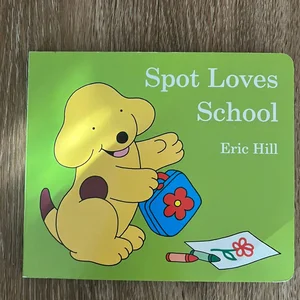 Spot Loves School