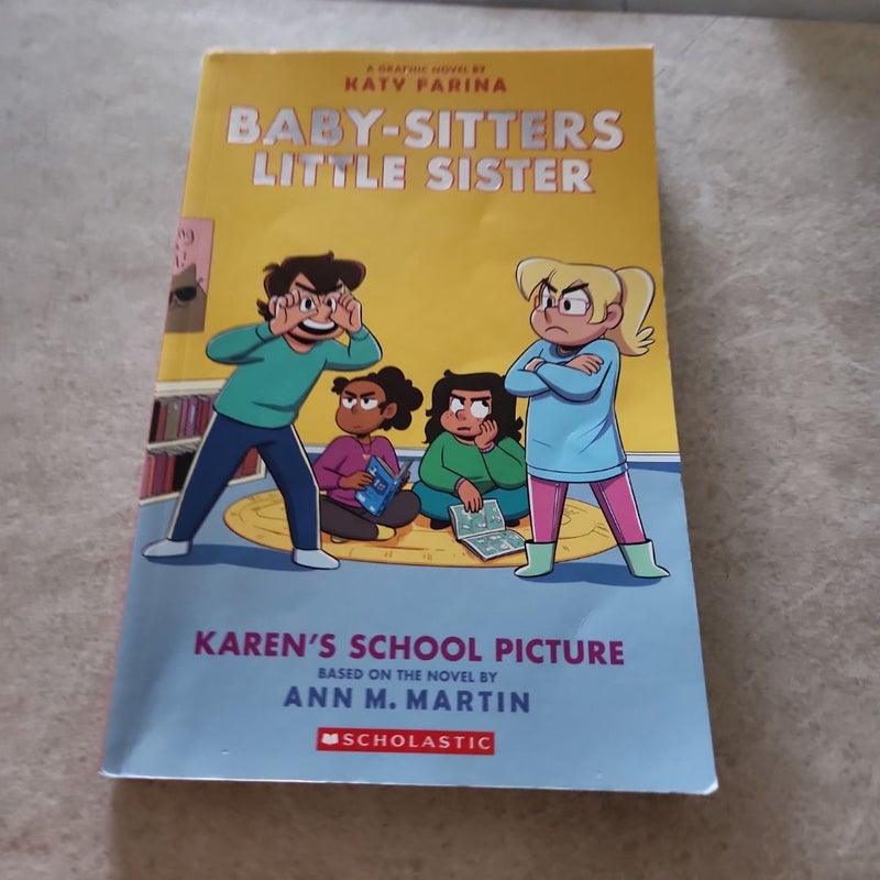 Karen's School Picture: a Graphic Novel (Baby-Sitters Little Sister #5) (Adapted Edition)