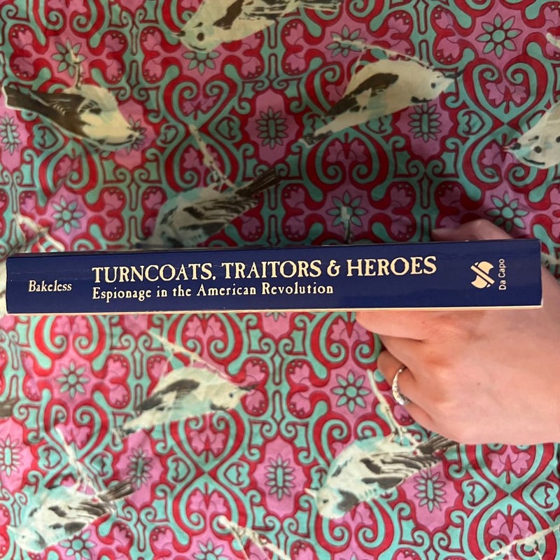 Turncoats, Traitors and Heroes