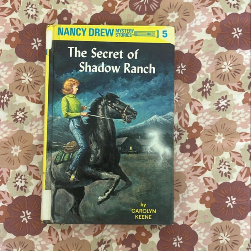 Nancy Drew 05: the Secret of Shadow Ranch