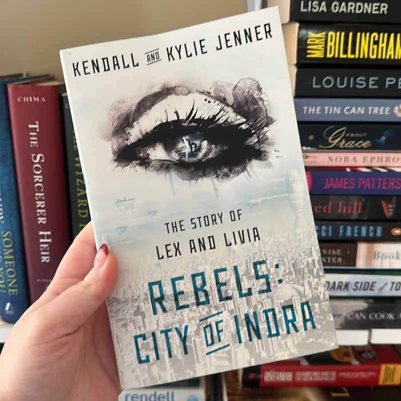 Rebels: City of Indra, Book by Kendall Jenner, Kylie Jenner, Elizabeth  Killmond-Roman, Maya Sloan, Official Publisher Page