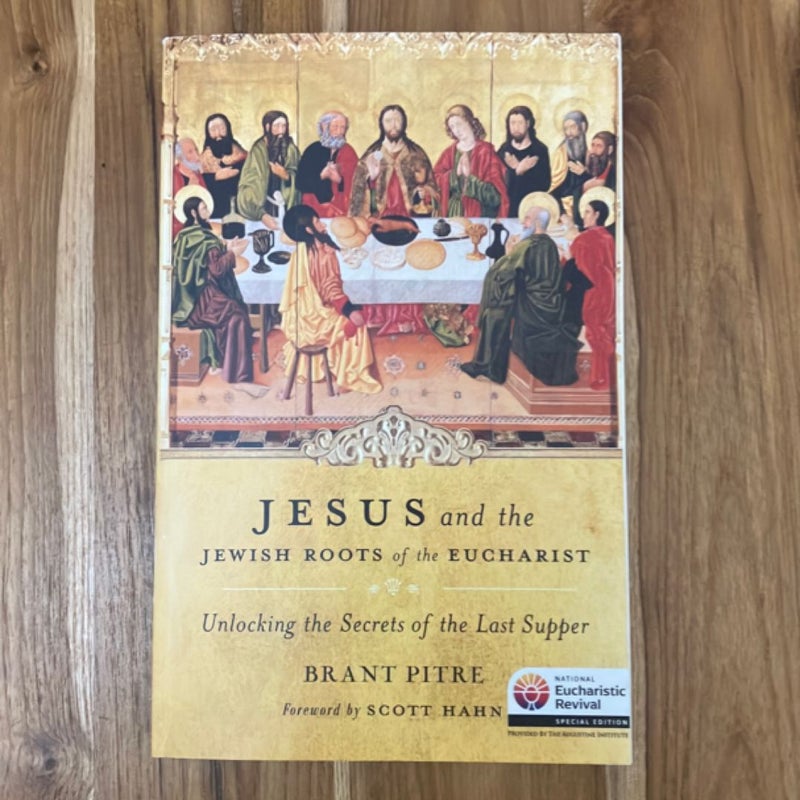 Jesus and the Jewish Roots of the Eucharist
