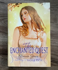 Faerie Path #5: the Enchanted Quest