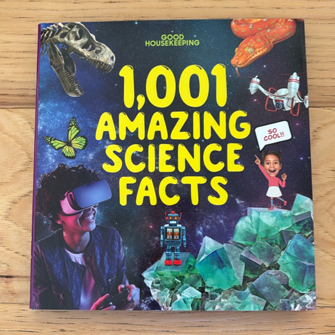 Good Housekeeping 1,001 Amazing Science Facts
