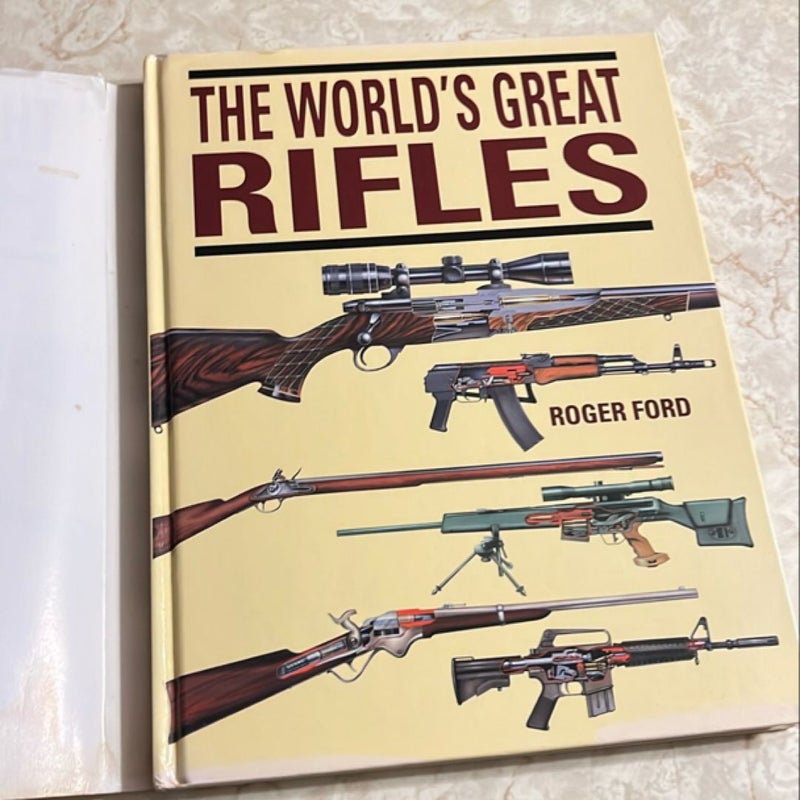 The World’s Greatest Rifles