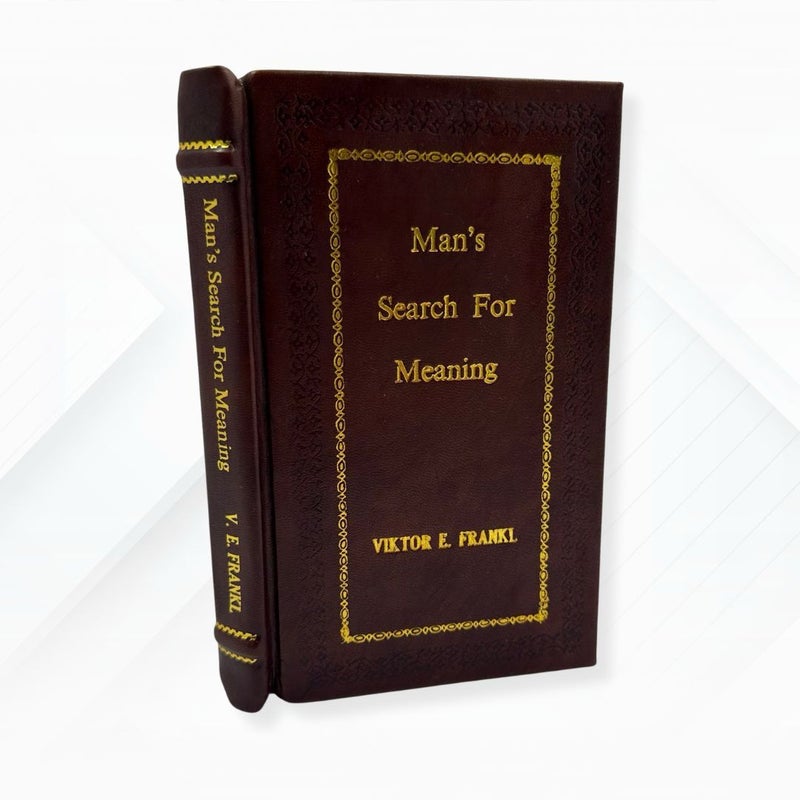 Man's Search for Meaning by Viktor E. Frankl Leather-Bound Edition
