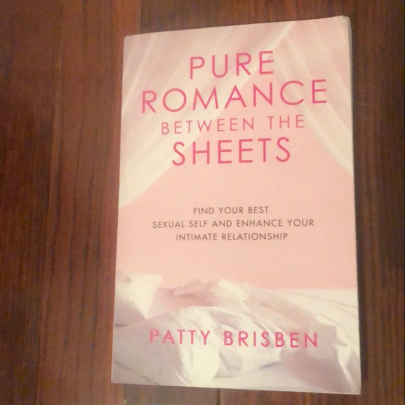 Pure Romance Between the Sheets