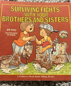 Surviving fights with your brothers and sisters 
