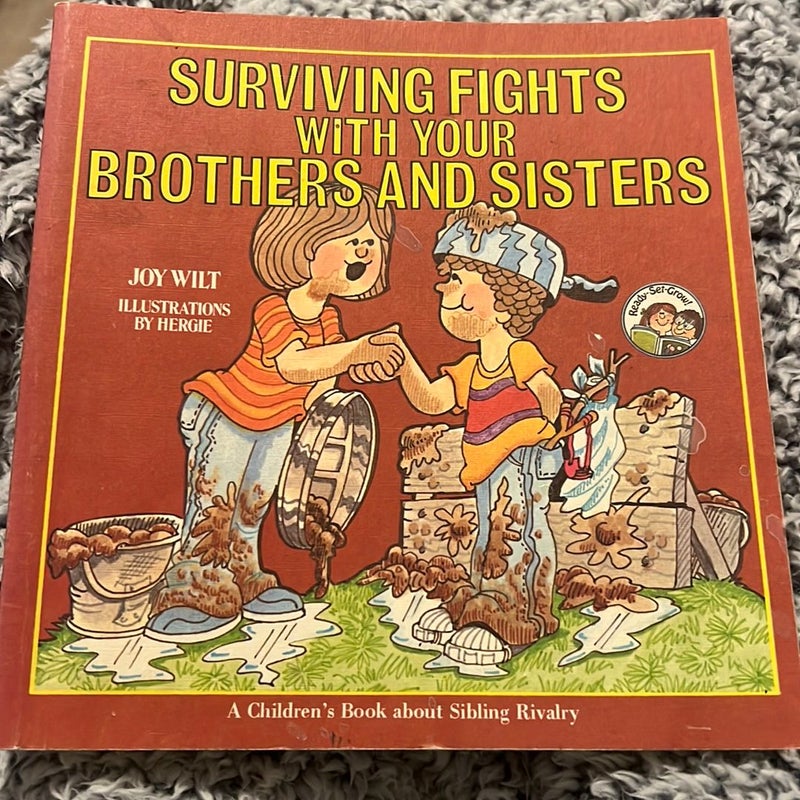 Surviving fights with your brothers and sisters 